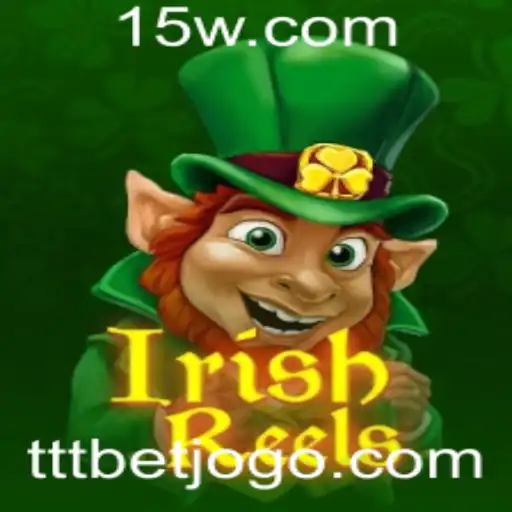 Explorando o Fascínio do Jogo IrishReels e a Estratégia Ttt Bet