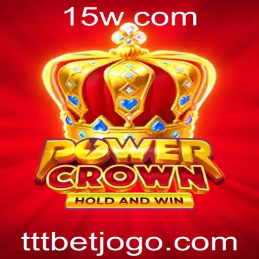 PowerCrown: Desvendando o Emocionante Jogo de Apostas Ttt Bet